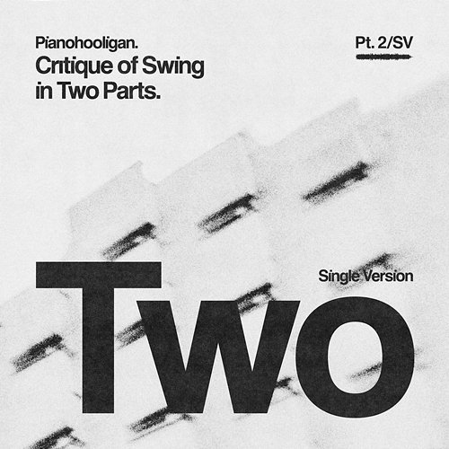 Critique of Swing in Two Parts, Pt. 2 Pianohooligan, Piotr Orzechowski