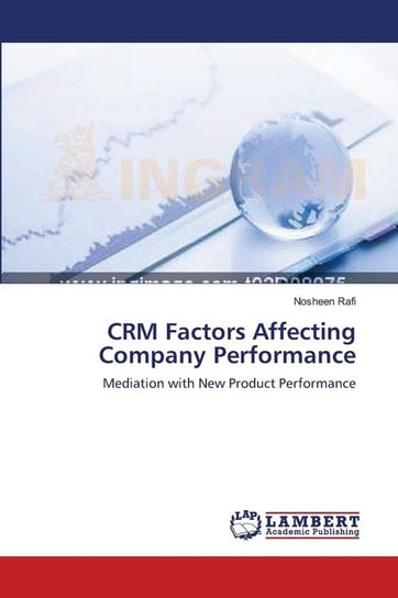 CRM Factors Affecting Company Performance Rafi Nosheen