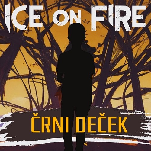 Črni deček Ice On Fire