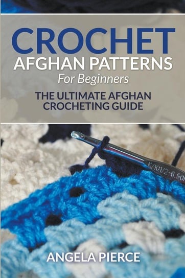 Crochet Afghan Patterns For Beginners Pierce Angela