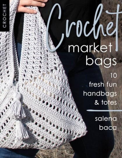 Crochet Market Bags: 10 Fresh Fun Handbags & Totes Salena Baca