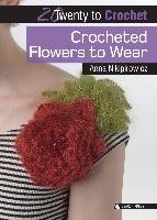 Crocheted Flowers to Wear Nikipirowicz Anna