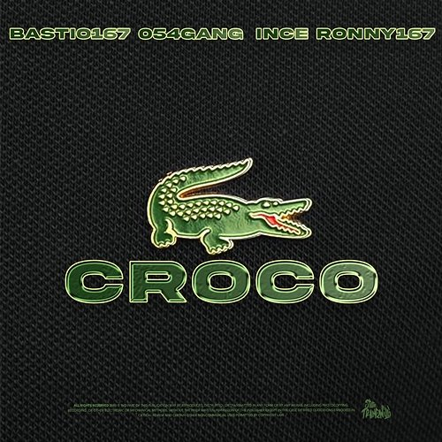 CROCO Bastio 167, 054 Gang & INCE