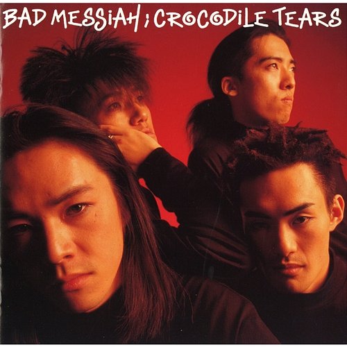 Crocodile Tears Bad Messiah
