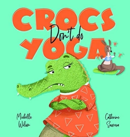 Crocs dont do Yoga Michelle Wilson
