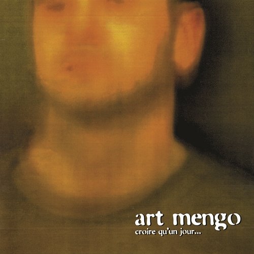 Faudrait jamais s'aimer Art Mengo