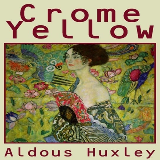 Crome Yellow Huxley Aldous