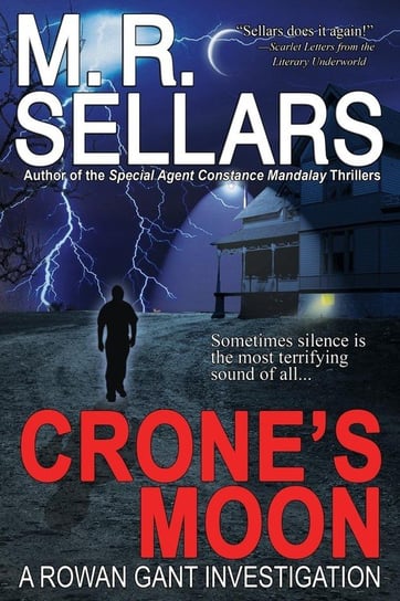 Crone's Moon Sellars M. R.