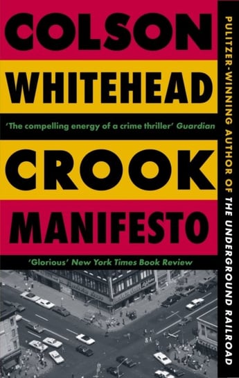 Crook Manifesto Colson Whitehead