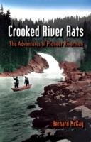 Crooked River Rats Mckay Bernard