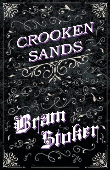 Crooken Sands Stoker Bram