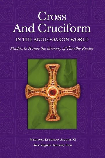 Cross And Cruciform In The Anglo-Saxon World Null