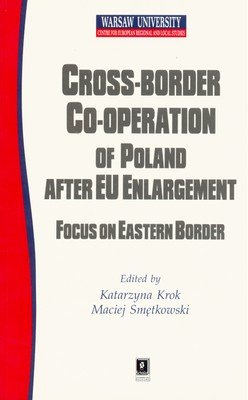 Cross Border Cooperation Of Poland After Eu Enlargement Krok Katarzyna, Smętkowski Maciej