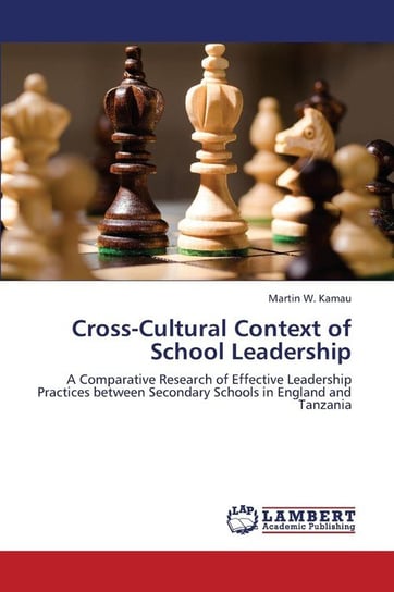 Cross-Cultural Context of School Leadership Kamau Martin W.