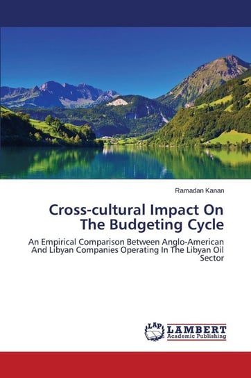 Cross-cultural Impact On The Budgeting Cycle Kanan Ramadan