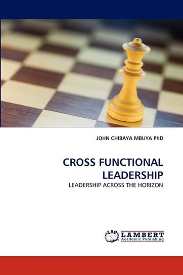 Cross Functional Leadership Chibaya Mbuya John