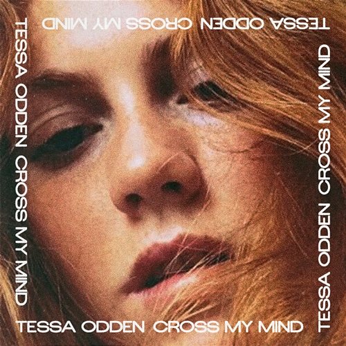 Cross My Mind Tessa Odden