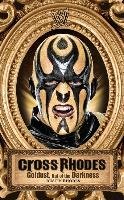 Cross Rhodes: Goldust, Out of the Darkness Rhodes Dustin