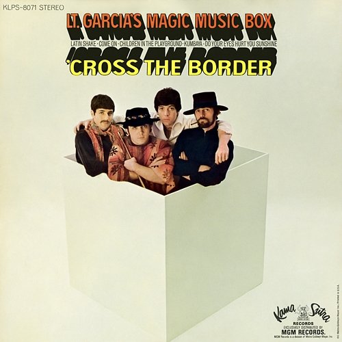 Cross the Border Lt. Garcia's Magic Music Box