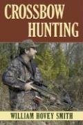 Crossbow Hunting Smith William Hovey