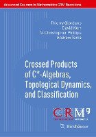 Crossed Products of C*-Algebras, Topological Dynamics, and Classification Giordano Thierry, Kerr David, Phillips Christopher N., Toms Andrew