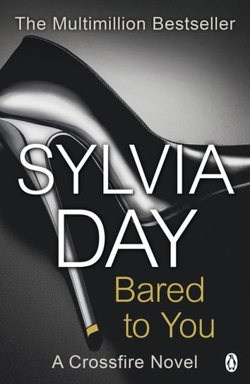 Crossfire Trilogy 1. Bared to You Day Sylvia