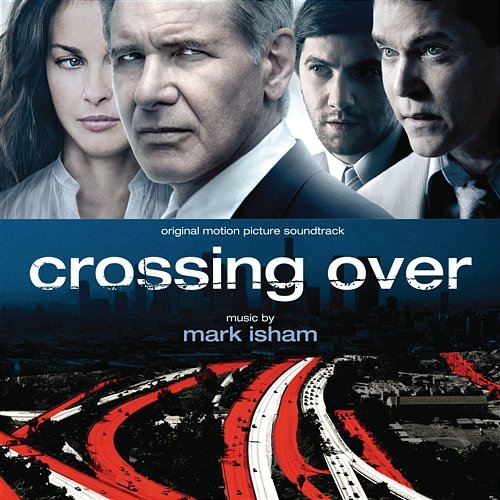 Crossing Over Mark Isham