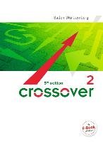 Crossover B2-C1: Band 2 - 12./13. Schuljahr - Schülerbuch. Baden-Württemberg Abram James, Wright Jon