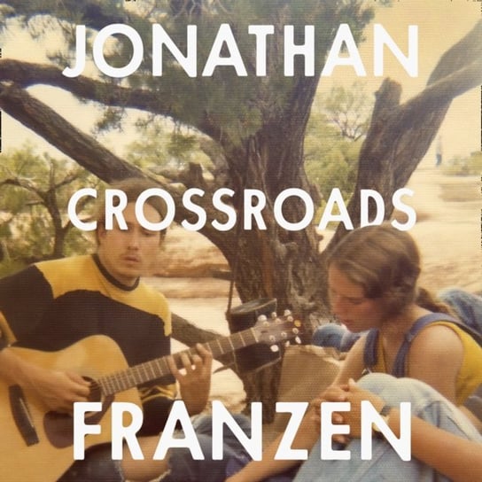 Crossroads Franzen Jonathan