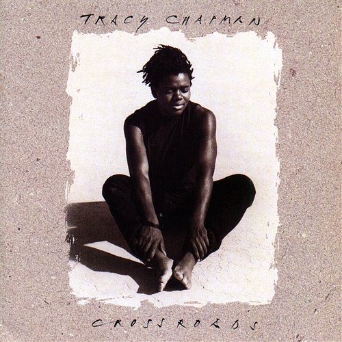 All That You Have Is Your Soul Tracy Chapman