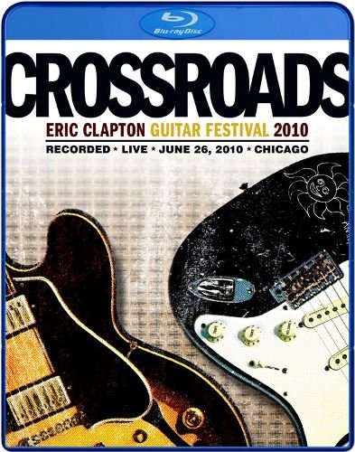 Crossroads Guitar Festival 2010 Clapton Eric