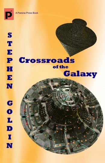Crossroads of the Galaxy Stephen Goldin