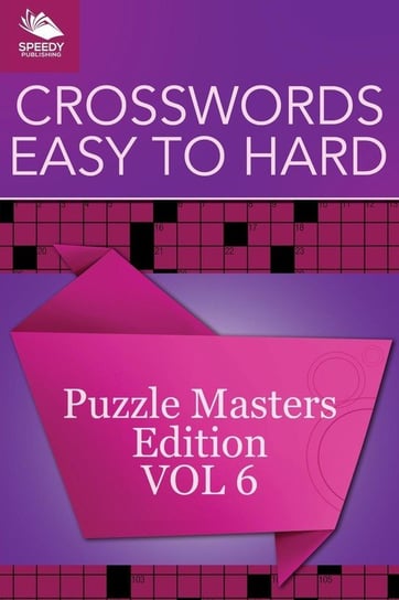 Crosswords Easy To Hard Speedy Publishing Llc