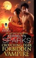 Crouching Tiger, Forbidden Vampire Sparks Kerrelyn