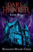 Crow Hall Dark Hunter Hulme-Cross Benjamin