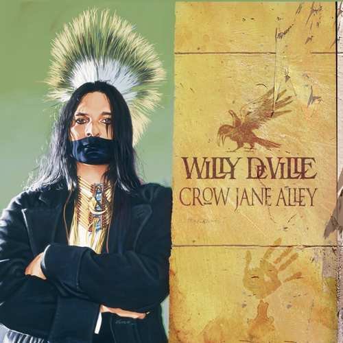 Crow Jane Alley Willy Deville