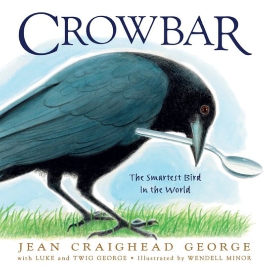 Crowbar: The Smartest Bird in the World Opracowanie zbiorowe