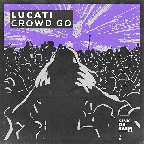 Crowd Go Lucati