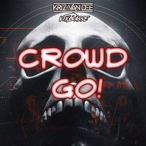 Crowd Go! VixBasse, KriZ Van Dee