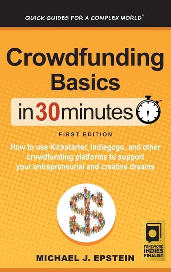 Crowdfunding Basics In 30 Minutes Epstein Michael J.