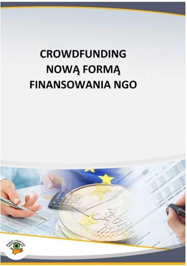 Crowdfunding nową formą finansowania NGO Olech Mariusz