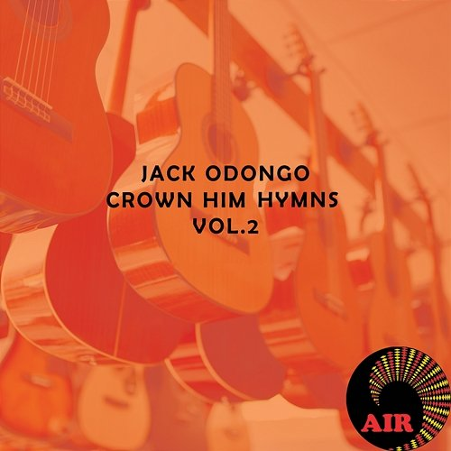 Crown Him Jack Odongo