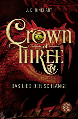 Crown of Three - Das Lied der Schlange (Bd. 2) Rinehart J. D.