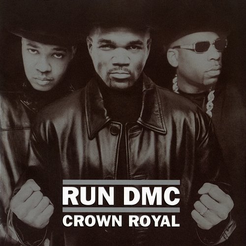 Crown Royal Run DMC