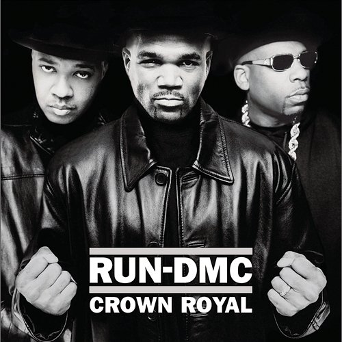 Crown Royal Run DMC