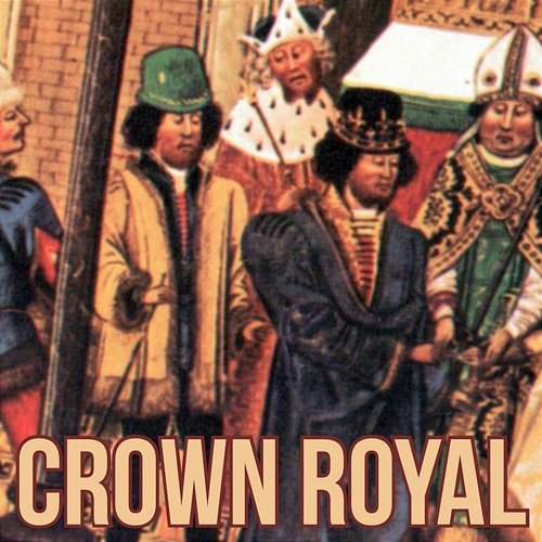 Crown Royal Royal