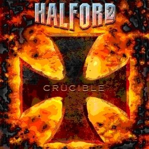 Crucible (Remixed & Remastered) Halford