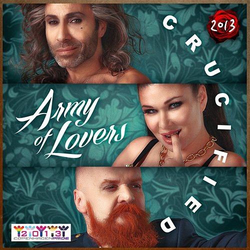 Crucified 2013 Army Of Lovers