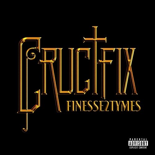 Crucifix Finesse2Tymes