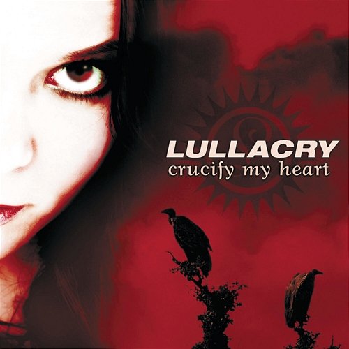 Crucify My Heart Lullacry